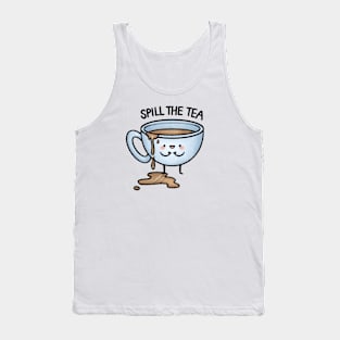 Spill The Tea Tank Top